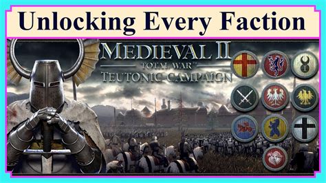 medieval 2 unlock factions.